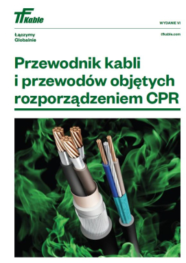 Przewodnik kabli i przewodów objętych rozporządzeniem CPR Wydanie 6
